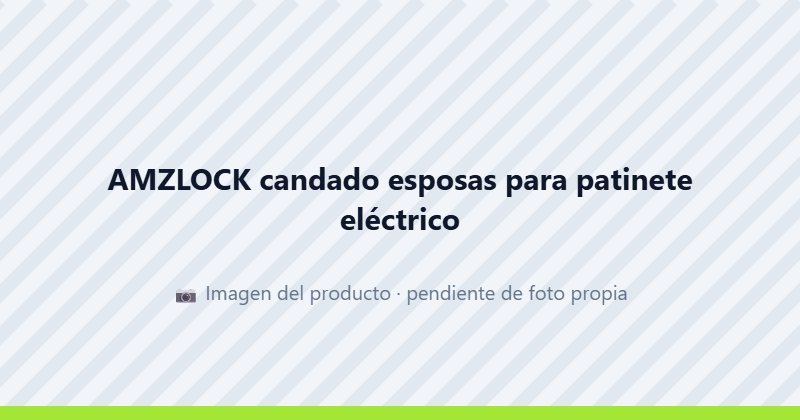 AMZLOCK candado esposas para patinete eléctrico